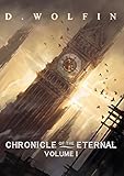 Chronicle of the Eternal: Volume 1