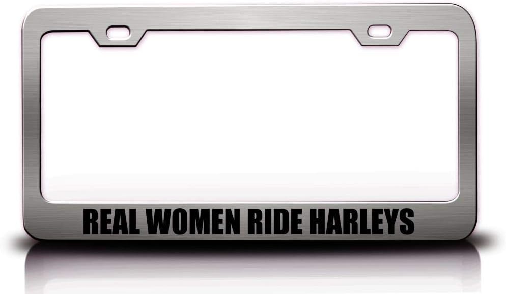 Real Women Ride Harleys Girl Power Metal Car SUV Truck License Plate Frame Ch x47