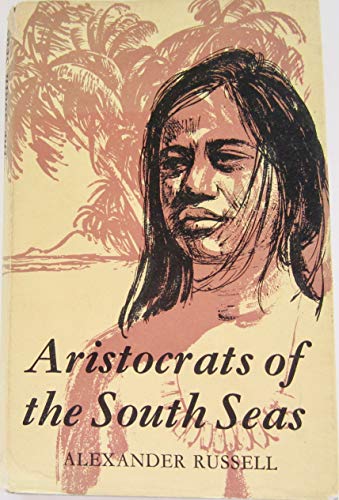 Aristocrats of the South Seas B0021PJHRE Book Cover
