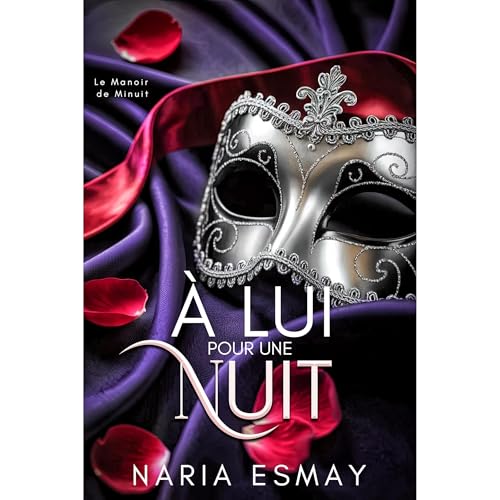 À Lui, pour une Nuit Audiolibro Por Naria Esmay arte de portada