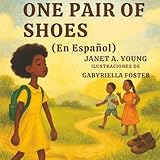  One Pair of Shoes: (En Español)