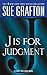 "J" is for Judgment: A Kinsey Millhone Novel
