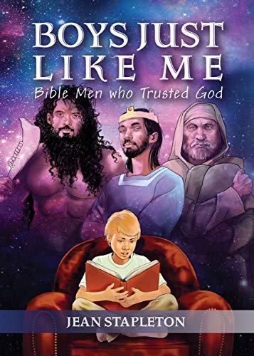 Boys Just Like Me: Bible Men who Trusted God (Daily Readings)