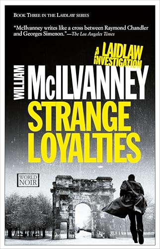 Strange Loyalties (The Laidlaw Investigations Book 3)