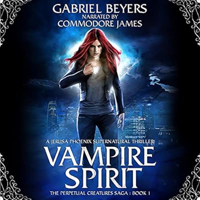 Vampire Spirit: A Jerusa Phoenix Supernatural Thriller