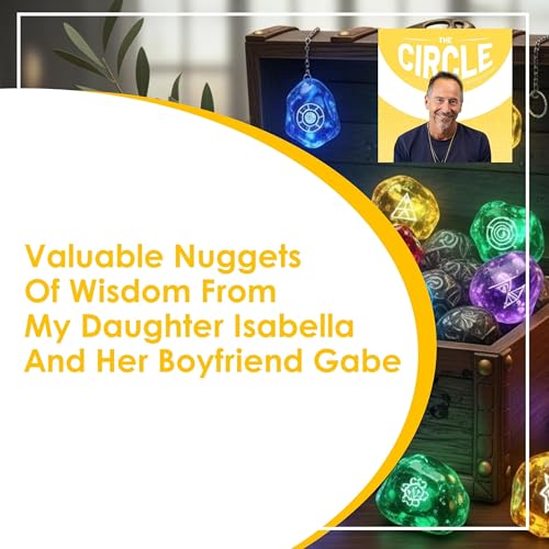 Valuable Nuggets Of Wisdom From My Daughter Isabella And Her Boyfriend Gabriel