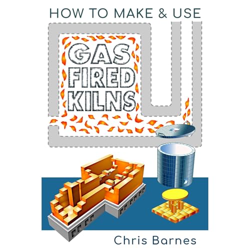 How To Make & Use Gas Fired Kilns Audiolibro Por Christopher Barnes arte de portada