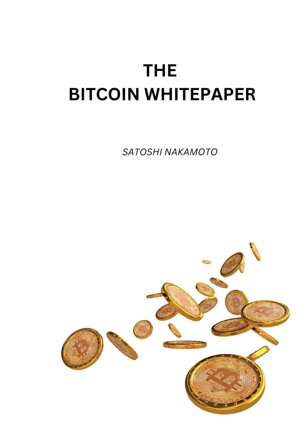 The Bitcoin White Paper : Nakamoto, Satoshi: Amazon.es: Libros