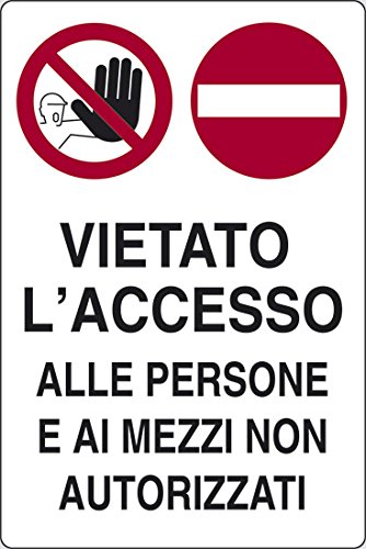 PIXLEMON Cartello Alluminio cm 70x50 Vietato L'Accesso alle Persone E AI MEZZI Non AUTORIZZATI