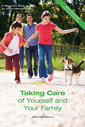 Taking Care of Yourself and Your Family: A Resource Book for Good...