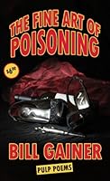 The Fine Art of Poisoning 0972295860 Book Cover