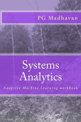 Systems Analytics: Adaptive Machine Learning workbook