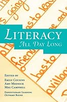 Literacy All Day Long 0787272728 Book Cover