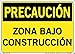 Vestil Caution Label SI-C-78-C-LB-011-S Vinyl .011" Overall Size 14.5"W x 10.5"H Area Under Construction, Zona Bajo CONSTRUCCI?N