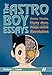 The Astro Boy Essays: Osamu Tezuka, Mighty Atom, and the Manga/Anime Revolution