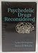 Psychedelic Drugs Reconsider