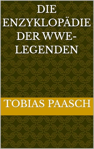 Die Enzyklopädie der WWE-Legenden