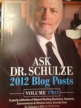 Unknown Binding Ask Dr. Schulze (2012 Blog Post) Volume 2 Book