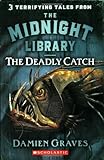  The Midnight Library #8: Deadly Catch