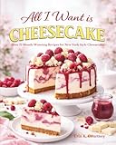 All I Want Is Cheesecake