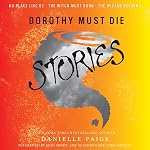 Cover of Dorothy Must Die Stories