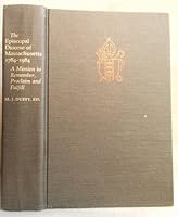 The Episcopal Diocese of Massachusetts, 1784-1984: a Mission to Remember, Proclaim and Fulfill B000EGZCL2 Book Cover