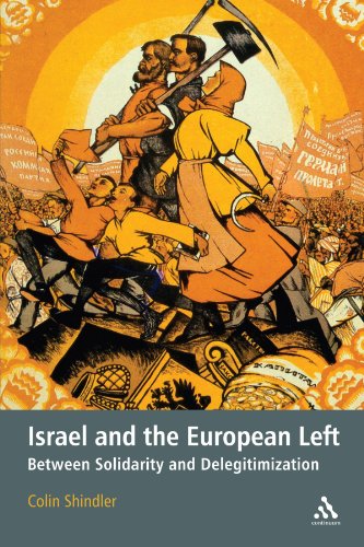 Israel and the European Left: Between Solidarity and Delegitimisation