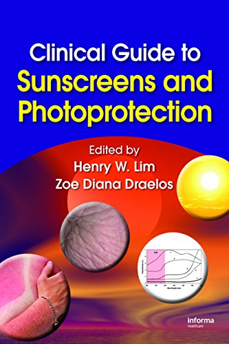 Clinical Guide to Sunscreens and Photoprotection (Basic and Clinical Dermatology Book 43)