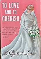 To Love and to Cherish. B000IXK2ZM Book Cover