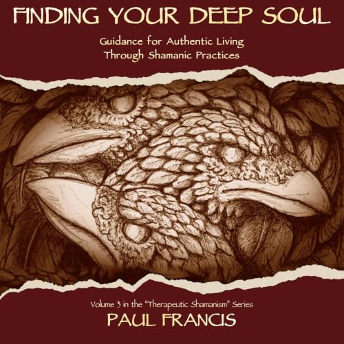 『Finding Your Deep Soul: Guidance for Authentic Living Through Shamanic Practices』のカバーアート