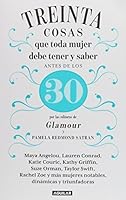 Treinta cosas que toda mujer debe de tener y saber antes de los 30 6071126606 Book Cover