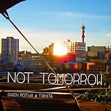 Not tomorrow GM&T