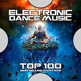 Electronic Dance Music Top 100 Best Selling Chart Hits
