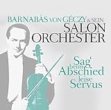 salonorchester Sag Beim Abschied Leise Servus