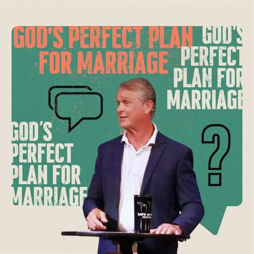God&rsquo;s Perfect Plan for Marriage | Billy Claudio
