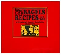 Los Bagels Recipes and Lore (2010) 0615416497 Book Cover