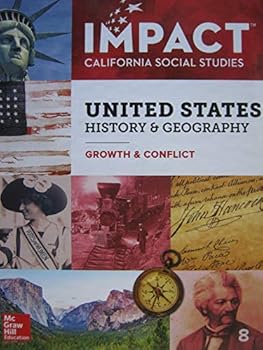 Hardcover Impact California Social Studies United States History & Geography: Growth & Conflict Grade 8 Book