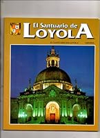 El Sanctuario De Loyola (Espanol) 2 Edicion 8460462099 Book Cover