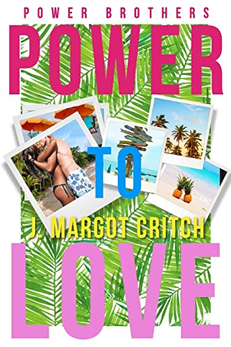 Power To Love (Power Brothers) (Volume 1)