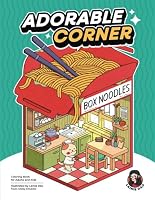 Adorable Corner: Cute Coloring Book for Adults & Teens Featuring Creative Corners of the Adorable Town B0D6FGG894 Book Cover