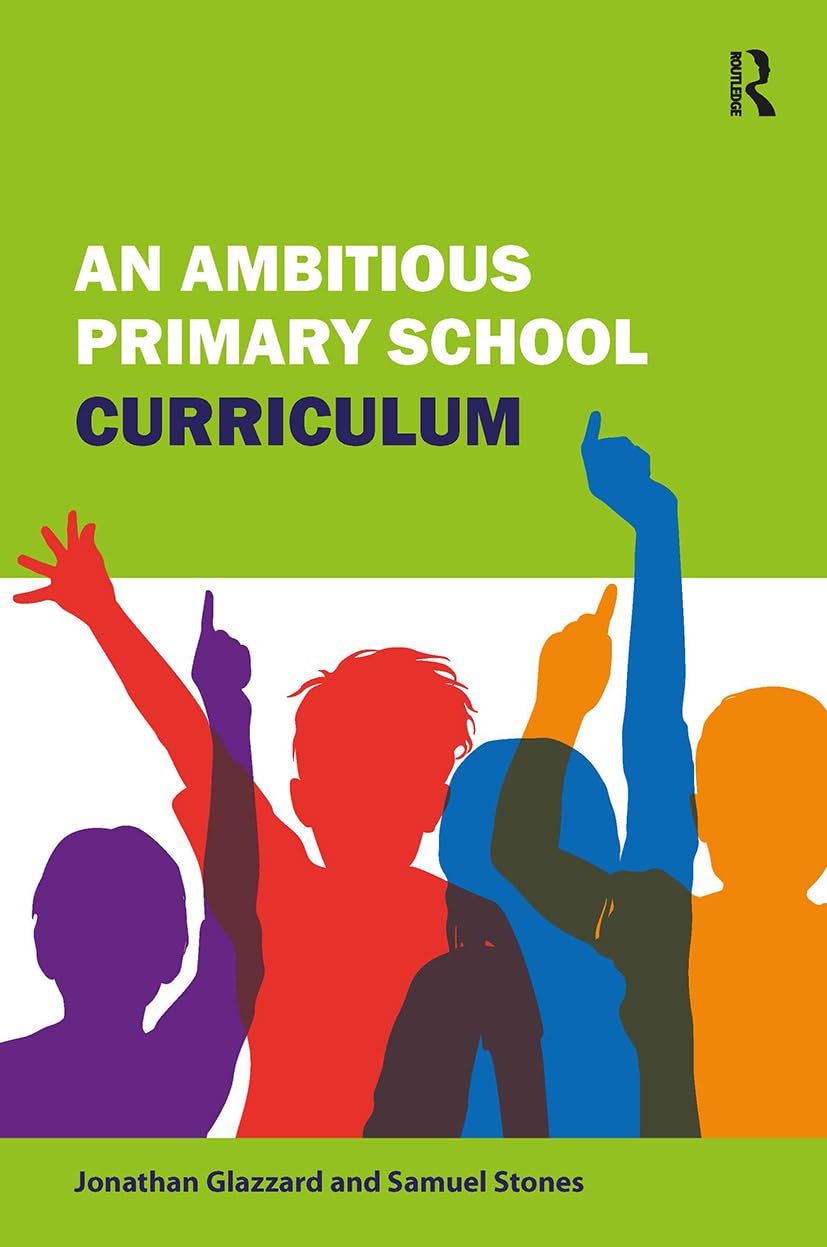 An Ambitious Primary School Curriculum