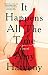 It Happens All the Time: A Novel