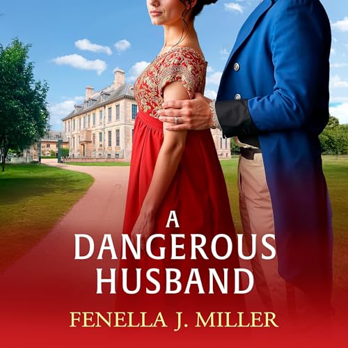 A Dangerous Husband by Fenella J Miller episode artwork