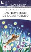 Las provisiones del Raton Roblito (Fabulas De Familia / Family Fables) (Spanish Edition) 9702002737 Book Cover