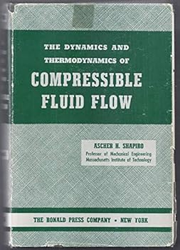 Hardcover Dynamics and Thermodynamics of Compressible Fluid Flow , Volume I, 1 ONLY Book