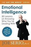 Emotional Intelligence: 50 Lessons on Knowing Who You're Dealing With (Get the Nerve)