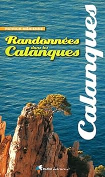 Paperback Randonnées dans les Calanques (N.E.) [French] Book