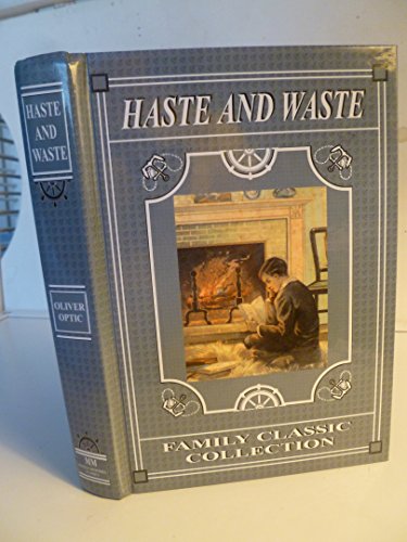 Haste and Waste Young Pilot of Lake Champlain B00MQAGCVS Book Cover