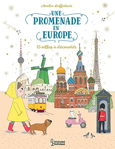 Télécharger Une promenade en Europe : 15 villes à découvrir Francais PDF