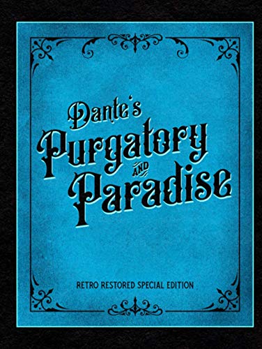 Dante's Purgatory and Paradise: Retro Restored ... 1592181333 Book Cover